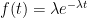 f(t) = \lambda e^{-\lambda t} 