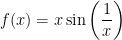 f(x)=x\sin\left(\dfrac1{x}\right)