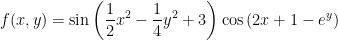 f(x,y)=\displaystyle\sin\left(\frac{1}{2}x^2-\frac{1}{4}y^2+3\right)\cos\left(2x+1-e^y\right)