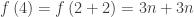 f\left(4\right)=f\left(2+2\right)=3n+3n
