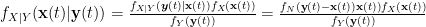 f_{X|Y}(\mathbf{x}(t)|\mathbf{y}(t)) = \frac{f_{X|Y}(\boldsymbol{y}(t)|\mathbf{x}(t))f_{X}(\mathbf{x}(t)) }{f_{Y}(\mathbf{y}(t))} = \frac{f_{N}(\mathbf{y}(t)-\mathbf{x}(t))\mathbf{x}(t))f_{X}(\mathbf{x}(t))}{f_{Y}(\mathbf{y}(t))} 