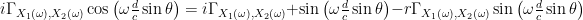 i\Gamma_{X_1(\omega),X_2(\omega)} \cos\left(\omega \frac{d}{c} \sin{\theta} \right) = i\Gamma_{X_1(\omega),X_2(\omega)}+\sin\left(\omega \frac{d}{c} \sin{\theta} \right)-r\Gamma_{X_1(\omega),X_2(\omega)} \sin\left(\omega \frac{d}{c} \sin{\theta} \right)