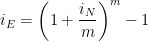 i_E=\displaystyle\left( 1+\dfrac{i_N}{m}\right) ^m-1