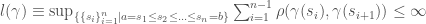 l(\gamma)\equiv\sup_{\{\{s_i\}_{i=1}^{n}| a = s_1 \leq s_2 \leq ... \leq s_n = b\}} \sum_{i=1}^{n-1} \rho(\gamma(s_{i}),\gamma(s_{i+1})) \leq \infty