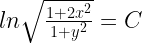 ln\sqrt{\frac{1+2x^2}{1+y^2}}=C