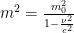m^2 = \frac{m_0^2}{1-\frac{\nu^2}{c^2}} 