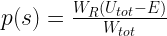 p(s) = \frac{W_R(U_{tot} - E)}{W_{tot}}  