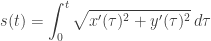 s(t) = \displaystyle\int_0^t \sqrt{x'(\tau)^2 + y'(\tau)^2} \, d\tau