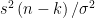 s^{2}\left( n-k\right) /\sigma ^{2}