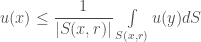u(x)\le \dfrac{1}{|S(x, r)|}\int\limits_{S(x, r)}u(y)dS