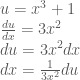 u=x^3+1 \\ \frac{du}{dx} =3x^2 \\ du=3x^2dx \\ dx=\frac{1}{3x^2}du
