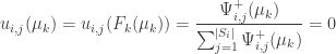 u_{i,j}(\mu_k) = u_{i,j}(F_k(\mu_k)) = \dfrac{\Psi_{i,j}^+(\mu_k)}{\sum_{j=1}^{|S_i|} \Psi_{i,j}^+(\mu_k)} = 0