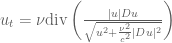 u_t=\nu\mathrm{div}\left(\frac{|u|Du}{\sqrt{u^2+\frac{\nu^2}{c^2}|Du|^2}}\right) 