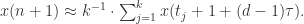 x(n+1)\approx k^{-1}\cdot \sum_{j=1}^{k}x(t_{j}+1+(d-1)\tau) .