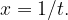 x=1/t.