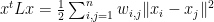 x^{t}Lx=\frac{1}{2}\sum_{i,j=1}^{n}w_{i,j}\Vert x_{i}-x_{j}\Vert^{2} 