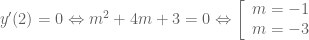 y'(2) = 0\Leftrightarrow m^2+4m+3=0\Leftrightarrow\left[\begin{array}{l}m=-1\\m=-3\\\end{array}\right.