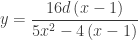 y=\dfrac{16d\left(x-1\right)}{5x^{2}-4\left(x-1\right)}