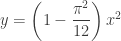 y=\left(1-\dfrac{\pi^2}{12}\right)x^2