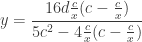 y= \dfrac{16d\tfrac{c}{x}(c-\tfrac{c}{x})}{5c^2-4\tfrac{c}{x}(c-\tfrac{c}{x})}