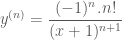 y^{(n)}=\dfrac{(-1)^n.n!}{(x+1)^{n+1}}