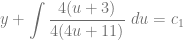 y + \displaystyle \int \dfrac{4(u+3)}{4(4u+11)} ~du = c_1