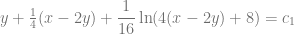 y + \frac{1}{4} (x -2y) + \dfrac{1}{16} \ln (4(x -2y) + 8) = c_1