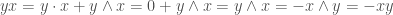 yx = y \cdot x + y \wedge x =  0 + y \wedge x = y \wedge x = -x \wedge y = -xy